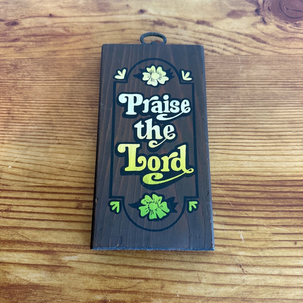 Vintage Retro Folk Art Praise the Lord Wooden Wall Plaque Religious Cottage Core